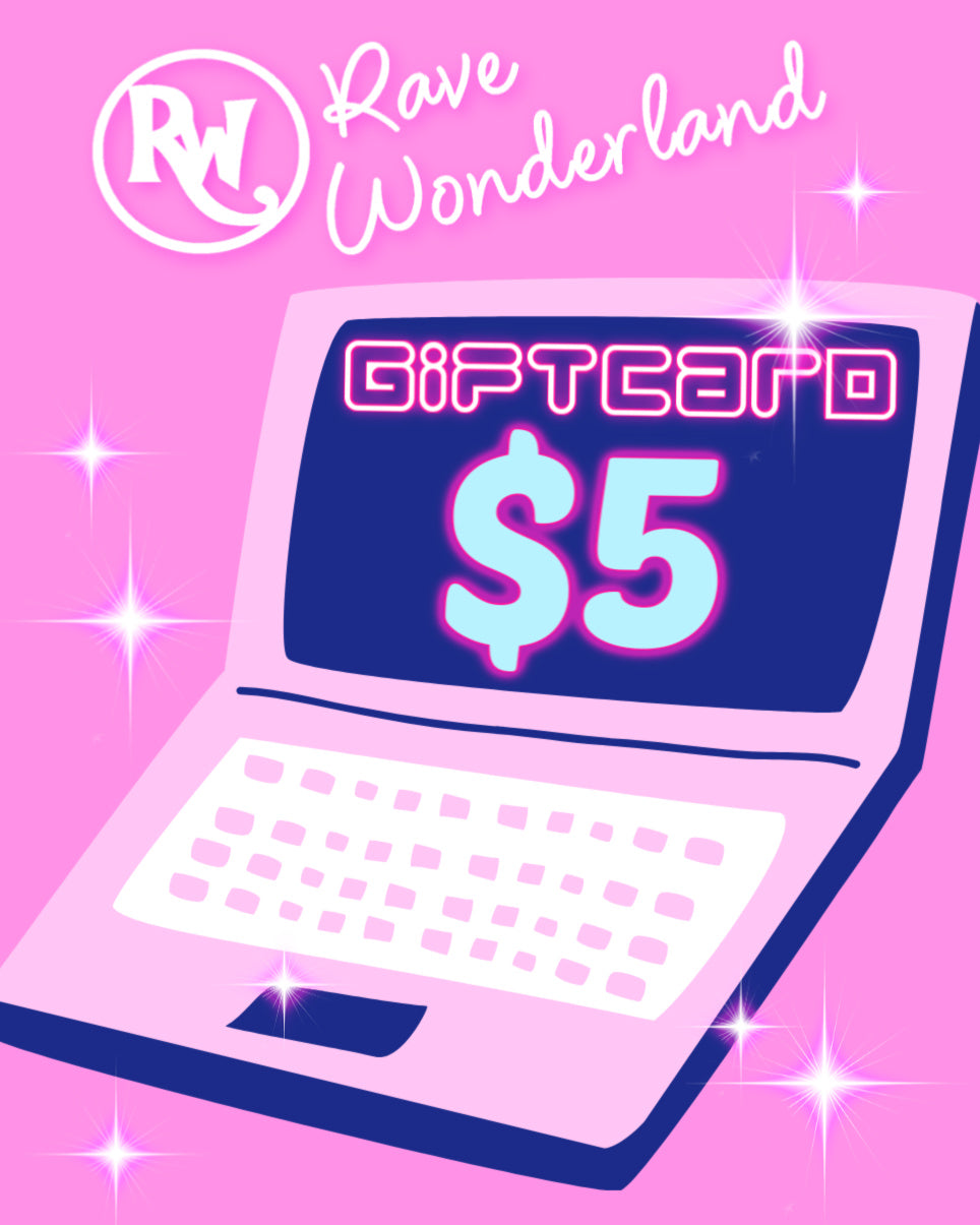 $5 Rave Wonderland E-Gift Card - Rave Wonderland